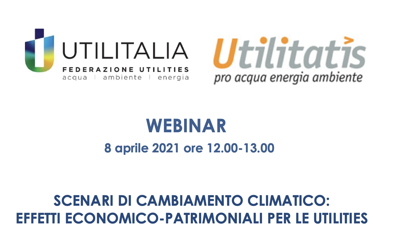 Scenari di cambiamento climatico: effetti economico-patrimoniali per le Utilities